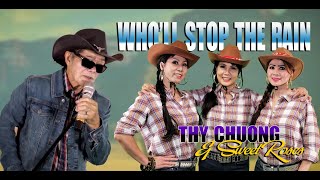 WHO&#39;LL STOP THE RAIN | HAVE YOU EVER SEEN THE RAIN | THY CHUONG &amp; SWEETROSES | OLDIES SONG | HOT🔥🔥🔥