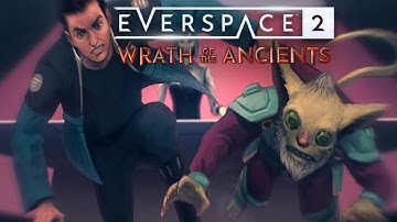 EverSpace 2 Wrath Of The Ancients (DLC) - We Got A New Firend - Part Six #everspace2