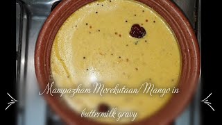 Mampazham Morekutaan Mango In Ermilk Gravy - Recipe 29