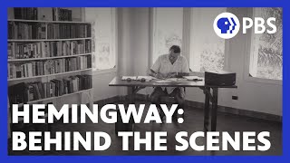 Making Hemingway | BehindtheScenes Look at the Documentary Film by Ken Burns & Lynn Novick | PBS