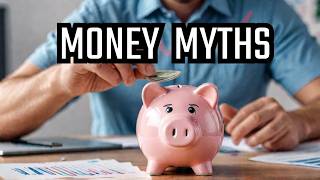12 Money Myths That Keep You Poor (Stop Believing These)