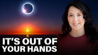 The Universe Is Intervening And You Can’t Control It | September Energy Update