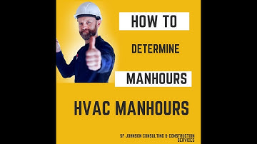 Calculating HVAC Man Hours