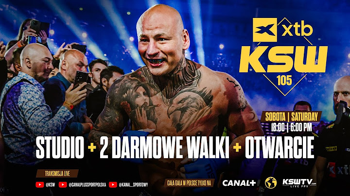 KSW: Studio + 2 darmowe walki XTB KSW 105 + Otwarcie gali w Gliwicach