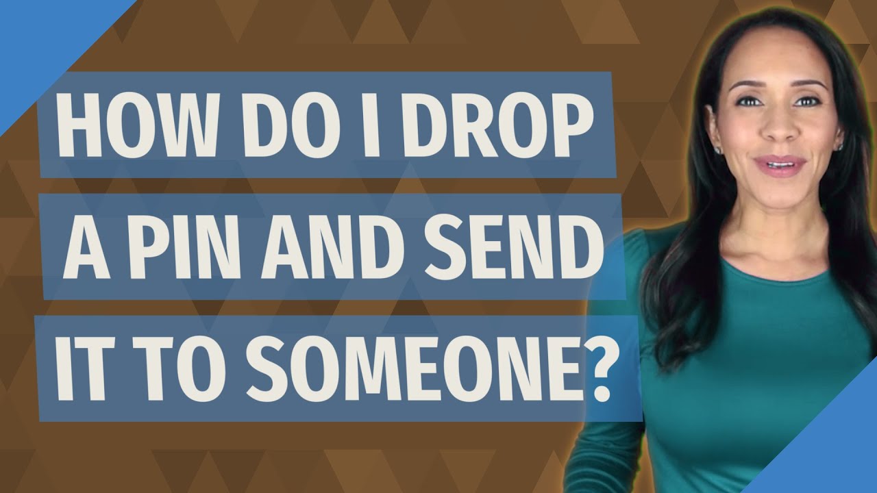 how-do-i-drop-a-pin-and-send-it-to-someone-youtube