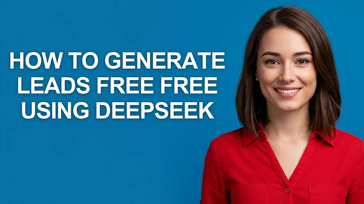 How to Generate Leads Free Free Using Deepseek - AshleyHowTo