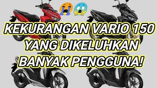 Ini Dia Kekurangan Motor Honda Vario 150 Tahun 2018 yang Banyak Dikeluhkan Pengguna.