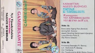 Gambirsawit - Nyi Tjondrolukito Nyi Retno Dewati - Karawitan Ngesti Budoyo - (P2SC Record)