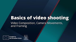 Basics of Video Shooting | Chapter 5: Video Composition, Camera Movements and Framing