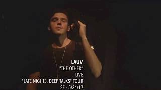 Lauv - "The Other" - Live - 'late nights, deep talks' Tour - SF