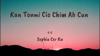 Kan Tonmi Cio Chim Ah Cun| Sophia Cerku| KARAOKE w/ Harmonization