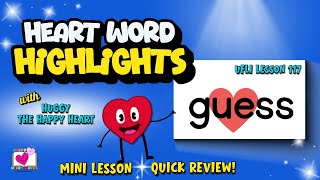3-Minute Lesson for Sight Word GUESS | UFLI Lesson 117 Irregular Heart Word | Great for Review!