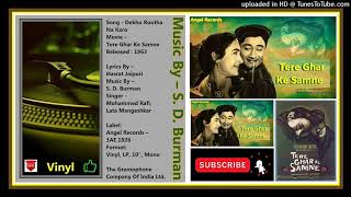 Dekho Rootha Na Karo - Mohammed Rafi - Lata Mangeshkar - Tere Ghar Ke Samne 1963 - Vinyl 320kbps -Os