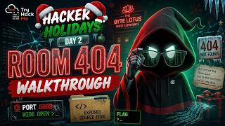 Room 404 | Hacker Holidays Day 2 | Full Walkthrough (2026) | TryHackMe