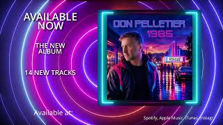 Don Pelletier - 1985 - The New Album - AVAILABLE NOW screenshot 3