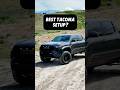 Best setup for the 4th gen Toyota Tacoma?! #tacoma #toyota #mods