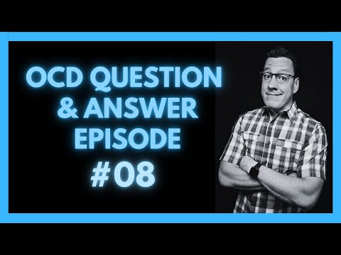 I Address Your OCD Questions Live! #08