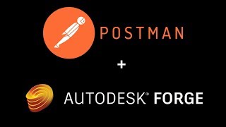 Famous Autodesk Forge Tutorial: Using Postman with 3-Legged OAuth for Prototyping Wealth