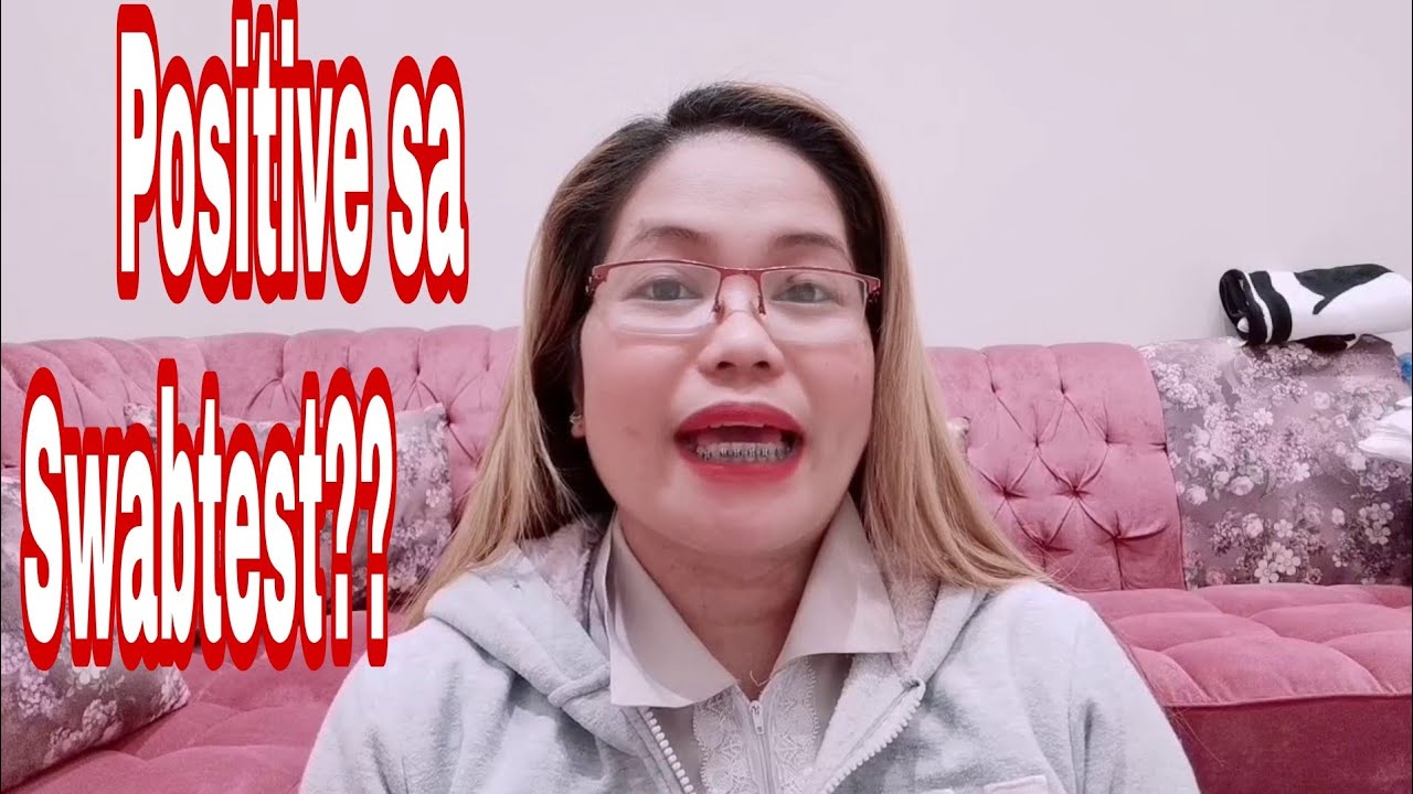 OFW VLOG#32 POSITIVE BA SA SWAB TEST?
