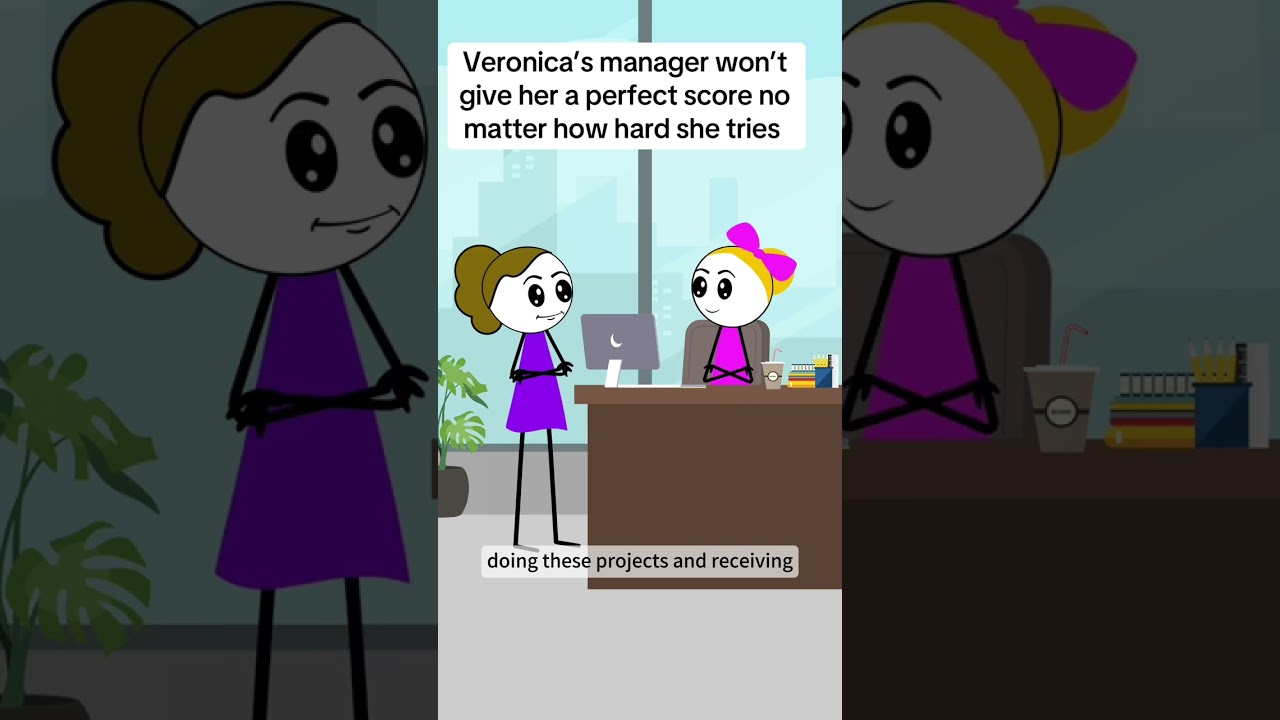 Veronica's manager won't give her a perfect score no matter how hard she tries