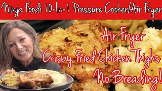 How to Make Crispy Chicken Thighs Without Breading...Using a Ninja Foodi!