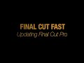 Final Cut Fast - Backing Up and Updating Final Cut Pro