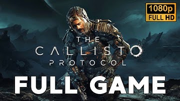 The Callisto Protocol PC Gameplay Walkthrough FULL GAME | FULL HD - No Commentary