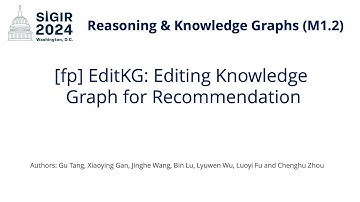 SIGIR 2024 M1.2 [fp] EditKG: Editing Knowledge Graph for Recommendation