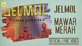 Jelmol - Mawar