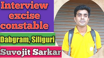 Excise constable interview 2022 Dabgram Siliguri (Video 4)