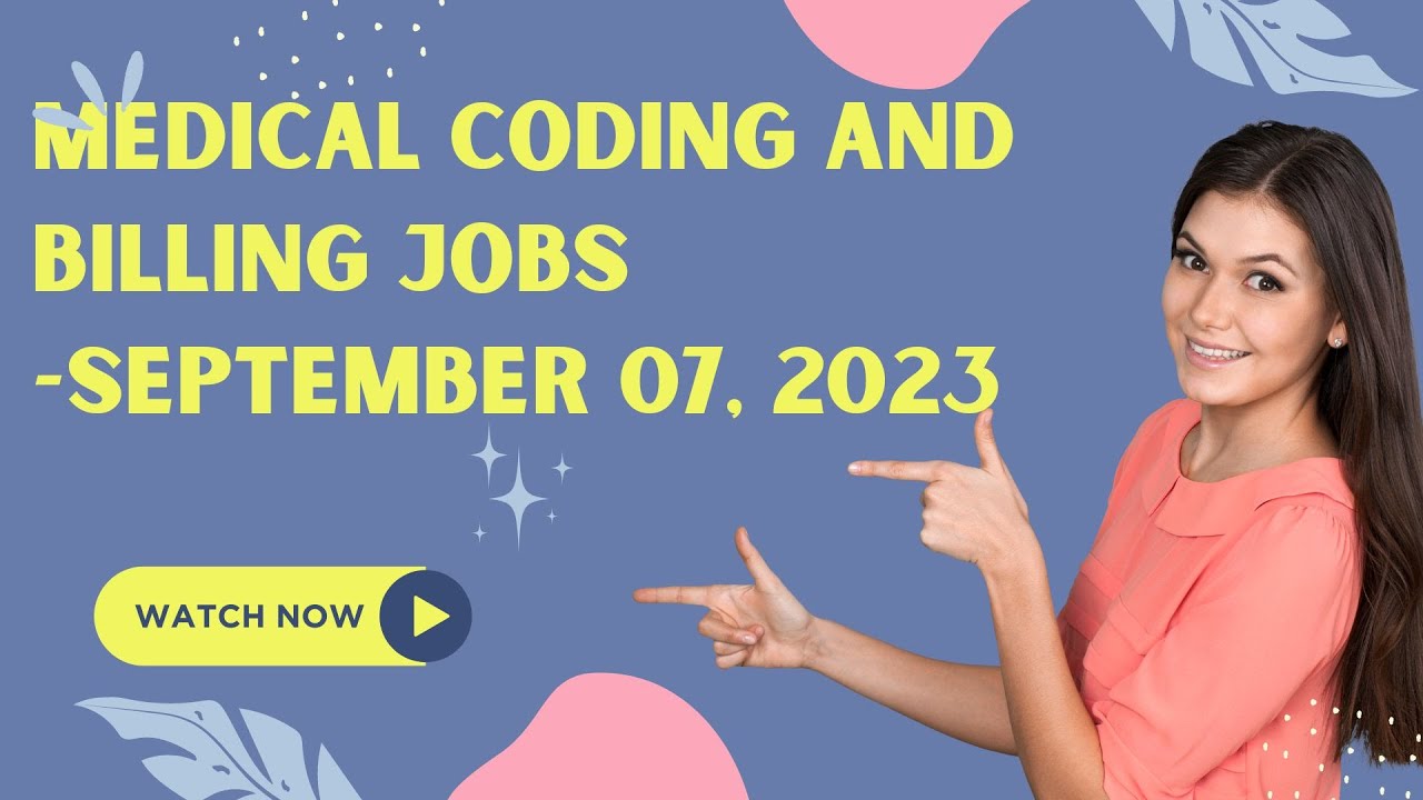 MEDICAL CODING AND MEDICAL BILLING JOBS SEPTEMBER 7, 2023 YouTube