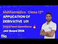 Ch 6 Applications of Derivatives L01 | Class 12 Maths | JAC Board 2026 | Imp Qs Explained