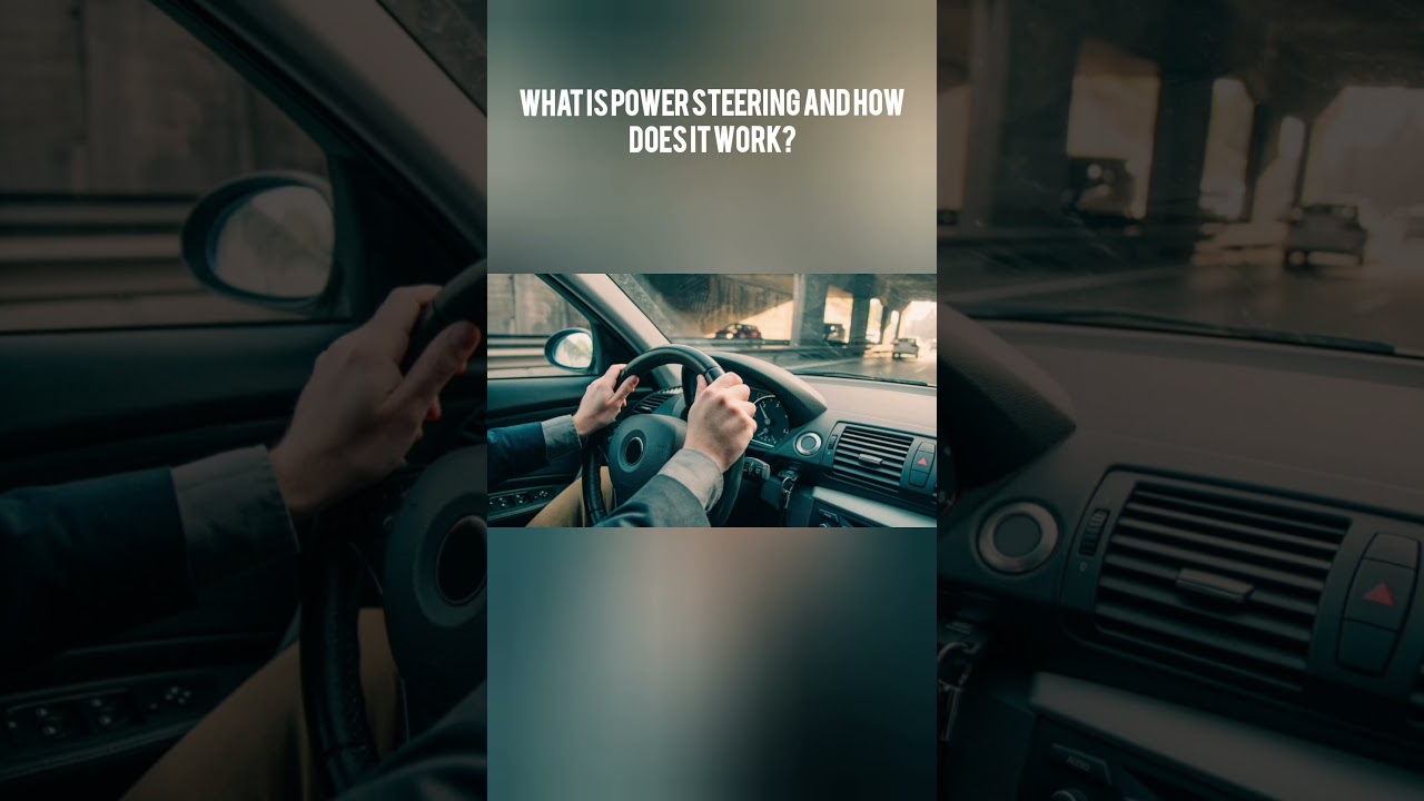 What is power steering and how does it work? 