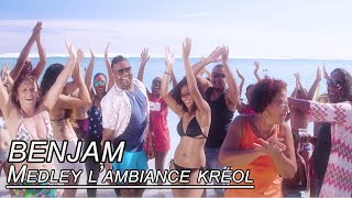 Benjam - Medley l'ambiance Kréol - Clip officiel chords