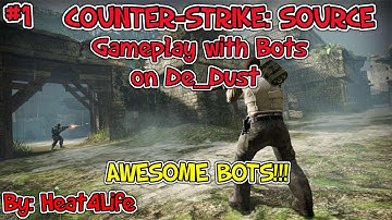 THIS BOTS ARE AWESOME!!! | Counter Strike: Source Gameplay with Bots on De_Dust