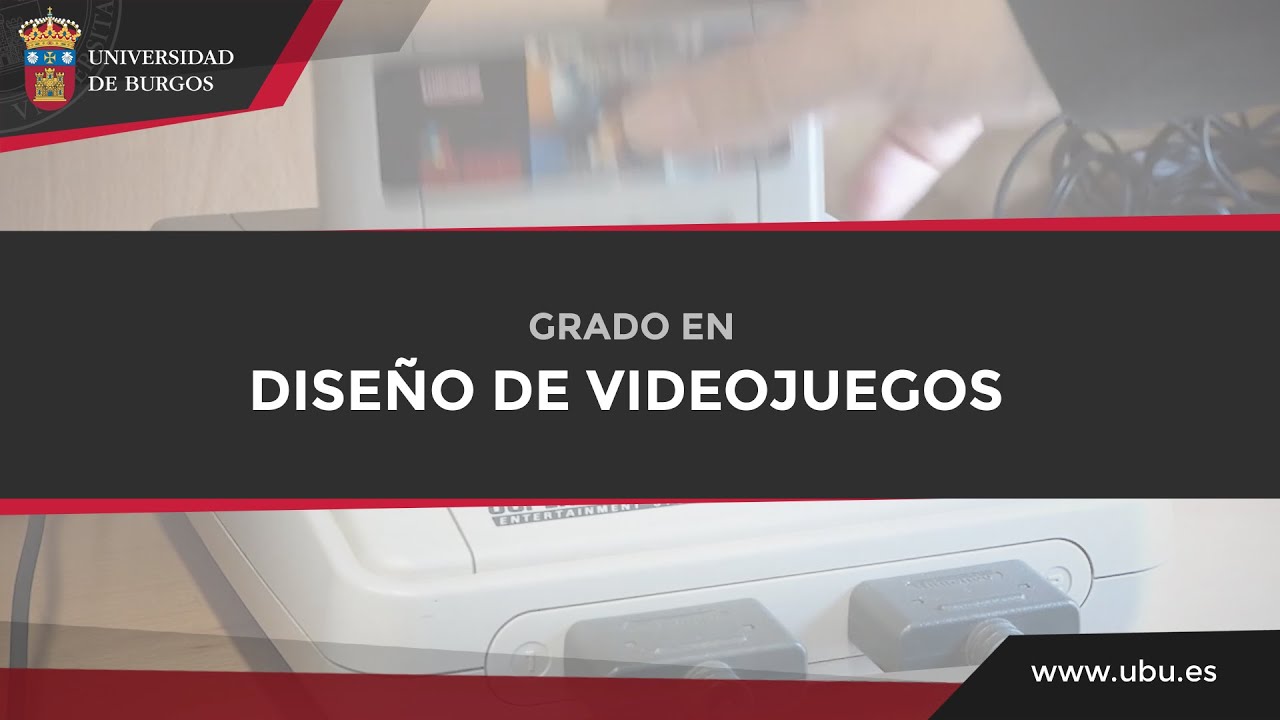 Grado en diseño de videojuegos. Universidad de Burgos