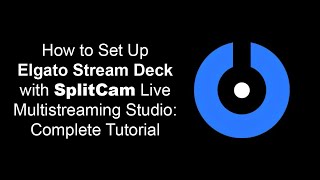 Famous How to Set Up SplitCam with Elgato Stream Deck – Complete Guide Profile