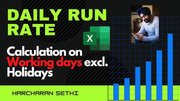 CALCULATE DAILY RUN RATE ON WORKING DAYS EXCL HOLIDAYS | Dynamic DAILY RUN RATE calculation in Excel