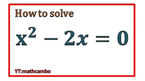 How to solve equations(x^2-2x=0)