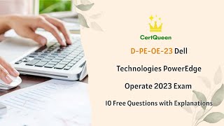 D-PE-OE-23 Dell Technologies PowerEdge Operate 2023 Exam | 10 Free Questions with Explanations