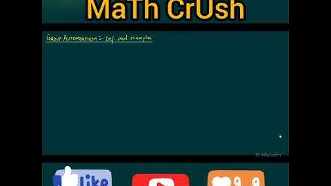 1:Automorphism,,,Definition nd Examples