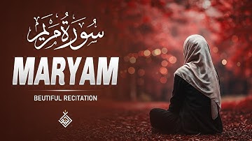 Surah Maryam سورة مريم  | A Serene Journey Through Sacred Verses | Al-Taqwa TV