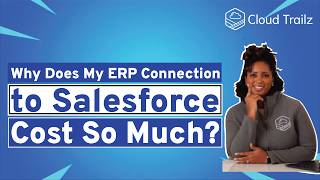 Why Does My ERP Connection to Salesforce Cost So Much?