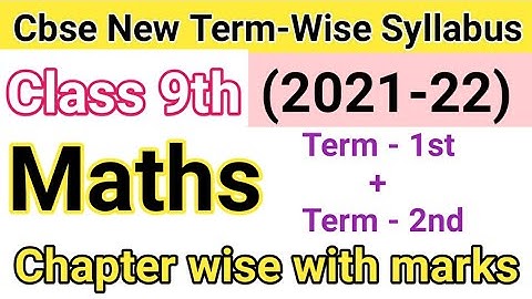CBSE Class 9th Mathematics New Term-Wise Syllabus 2021-22