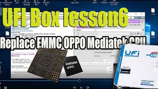 UFI Box lesson6 HOW TO REPLACE EMMC OF THE OPPO Mediatek CPU ( MTK CPU )