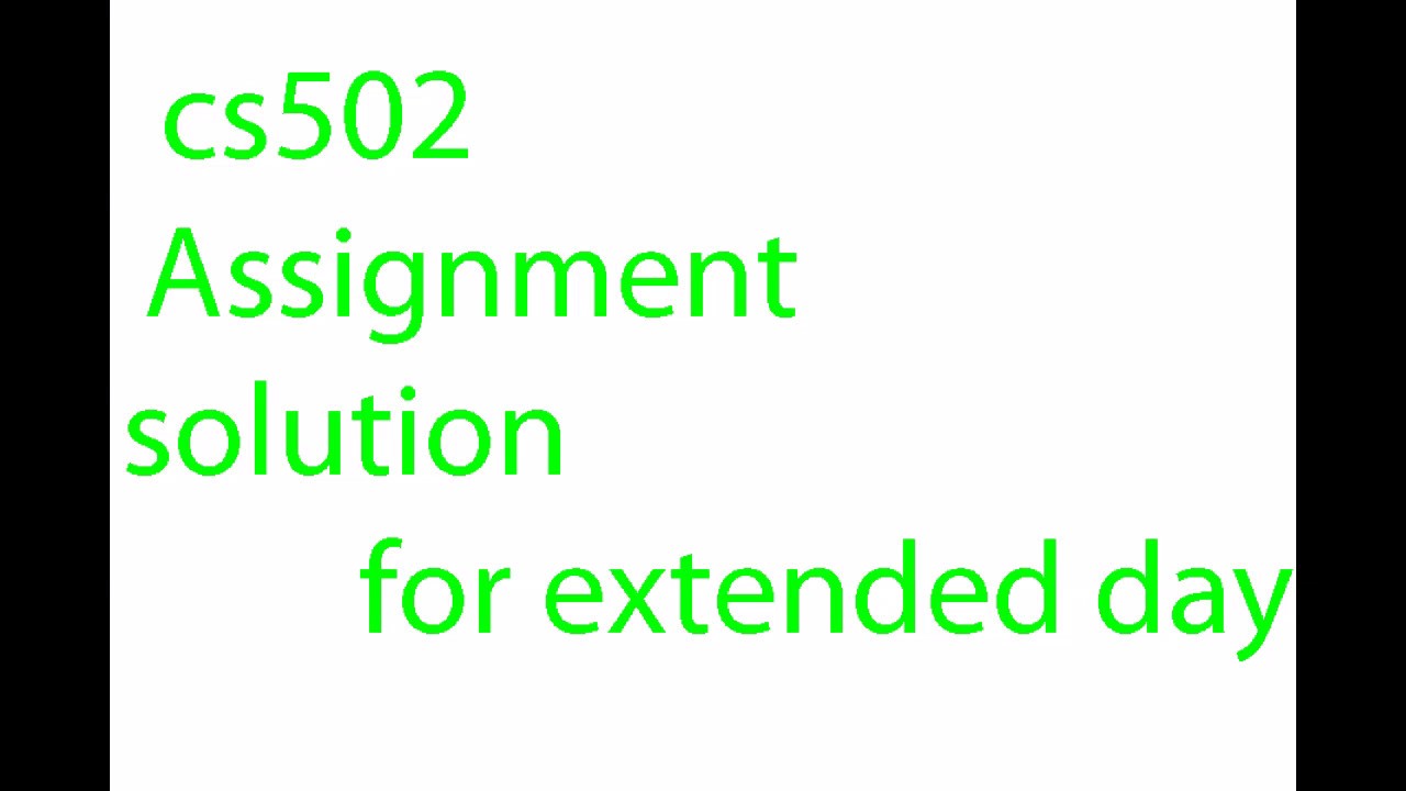 CS502 Assignment Solution fall 2019 by S.E