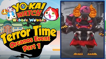 Yo-Kai Watch Wibble Wobble - Orcanos Terror Time Event Walkthrough Part 1! [iOS Android Gameplay]