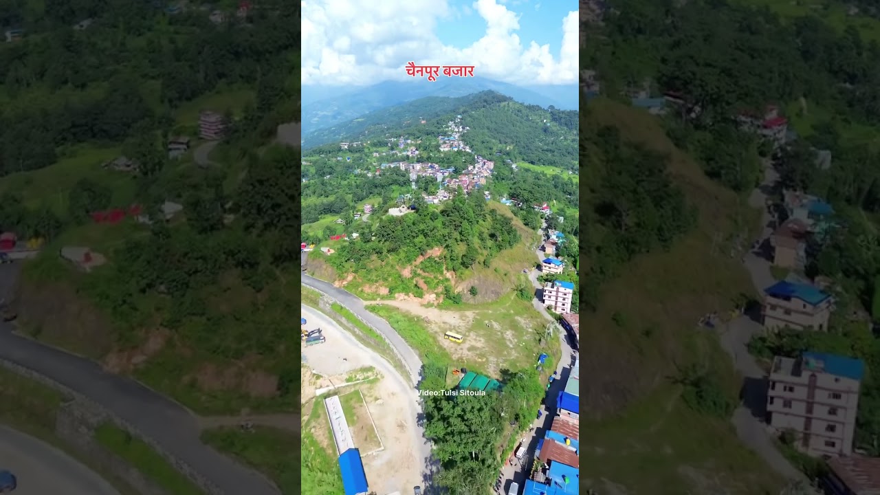 चैनपुर बजार सङ्खुवासभा || Chainpur Bazar Sankhuwasabha || Video by Tulsi Sitoula