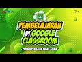 Google Classroom - Dokumentasi Penilaian Tugas Simkomdig (Pertemuan 3) 10 Multimedia 1