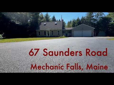 67 Saunders Road, Mechanic Falls, ME home video tour